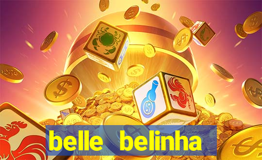 belle belinha videos sexo